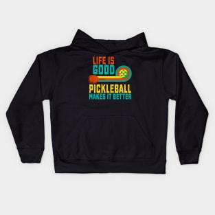 Life Is Good Pickleball Makes It Better Kids Hoodie